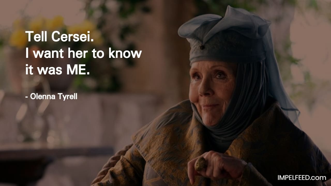 Olenna Tyrell Quote