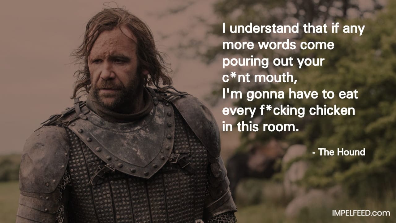 Impelfeed The 20 Most Badass Quotes And Moments In Game Of